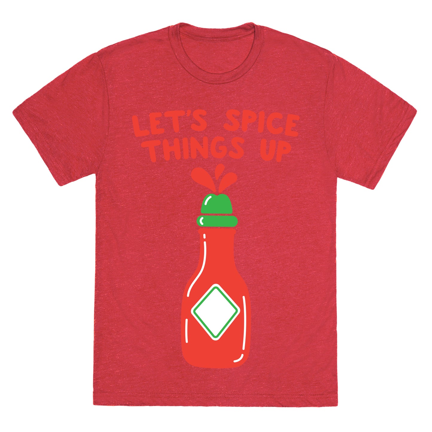 Let's Spice Things Up Hot Sauce Unisex Triblend Tee