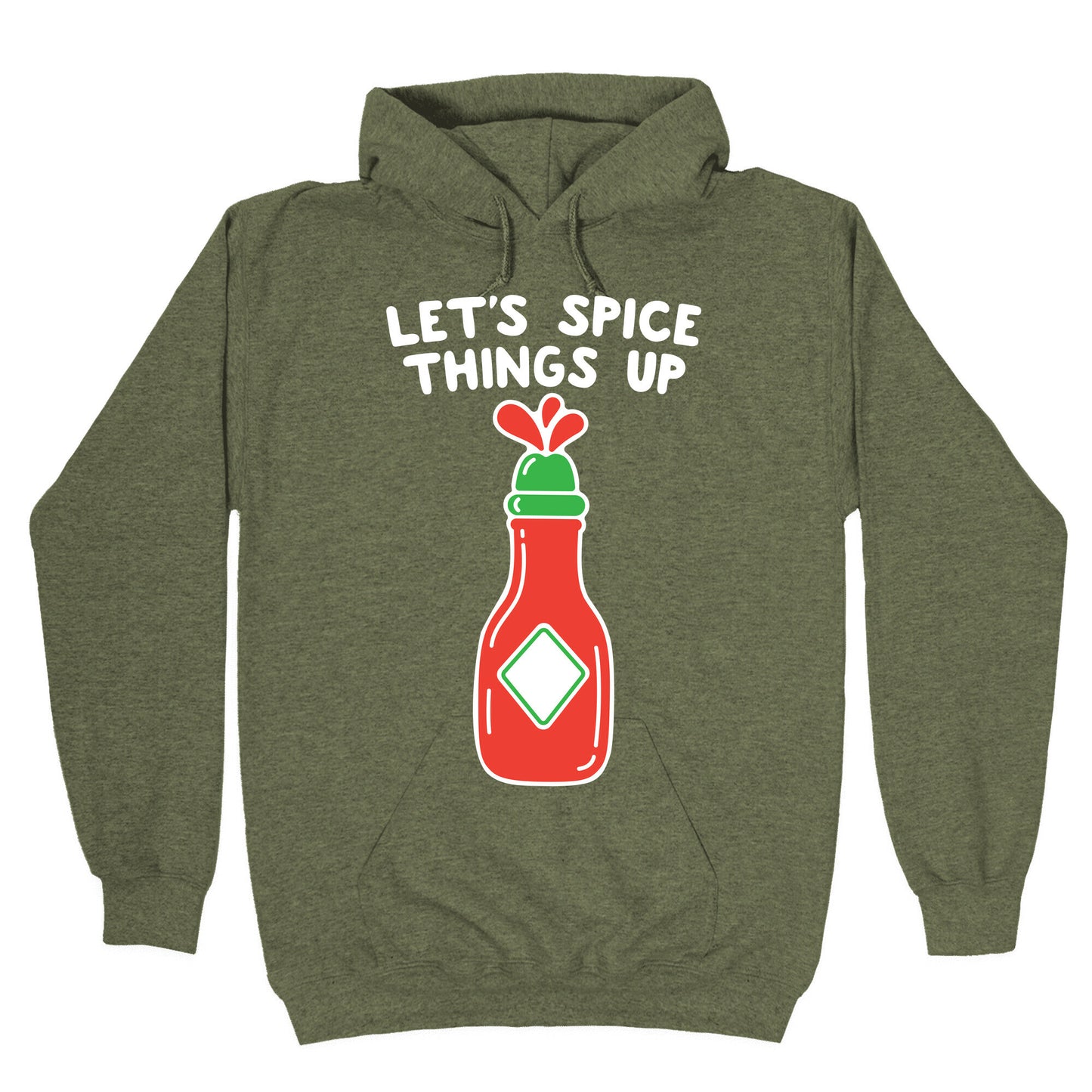 Let's Spice Things Up Hot Sauce Hoodie