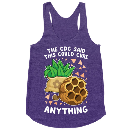 The CDC Said This Could Cure Anything Racerback Tank