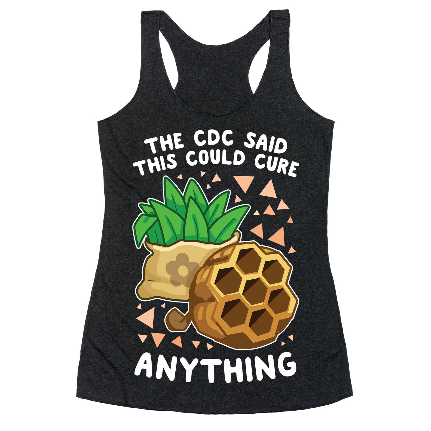 The CDC Said This Could Cure Anything Racerback Tank