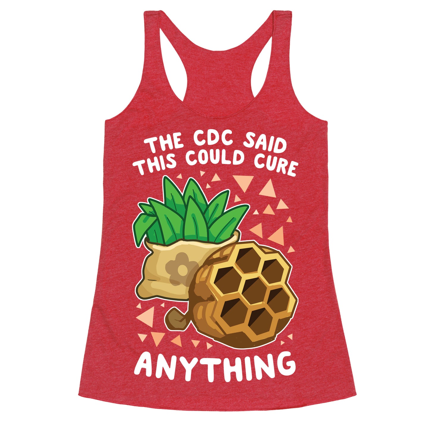 The CDC Said This Could Cure Anything Racerback Tank