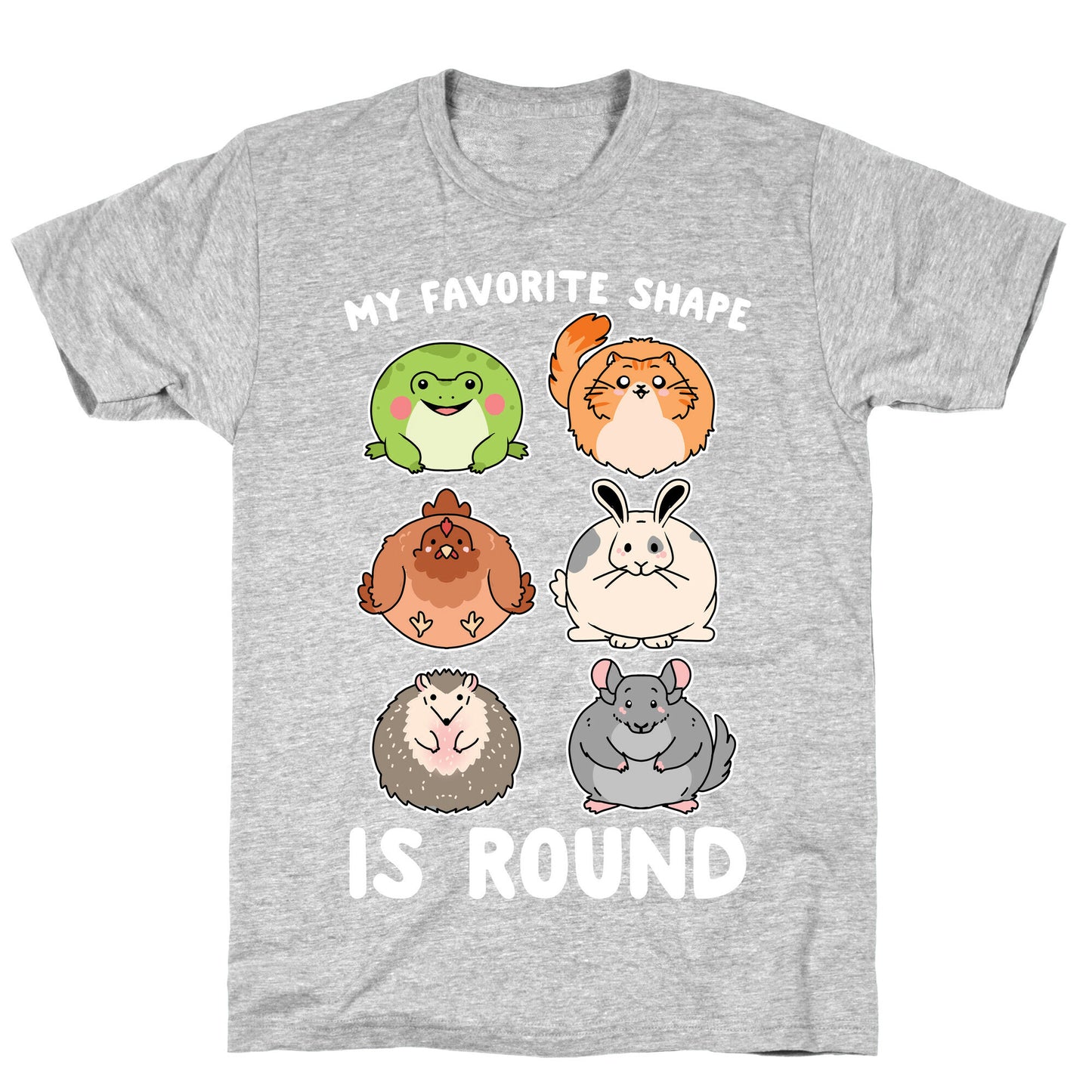 My Favorite Shape Is Round T-Shirt