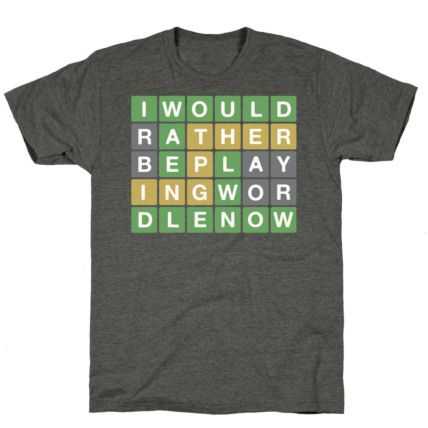 I Would Rather Be Playing Wordle Right Now Parody Unisex Triblend Tee