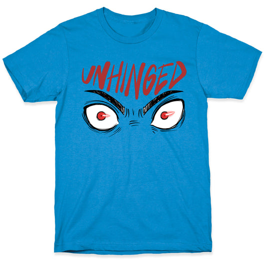 Unhinged T-Shirt