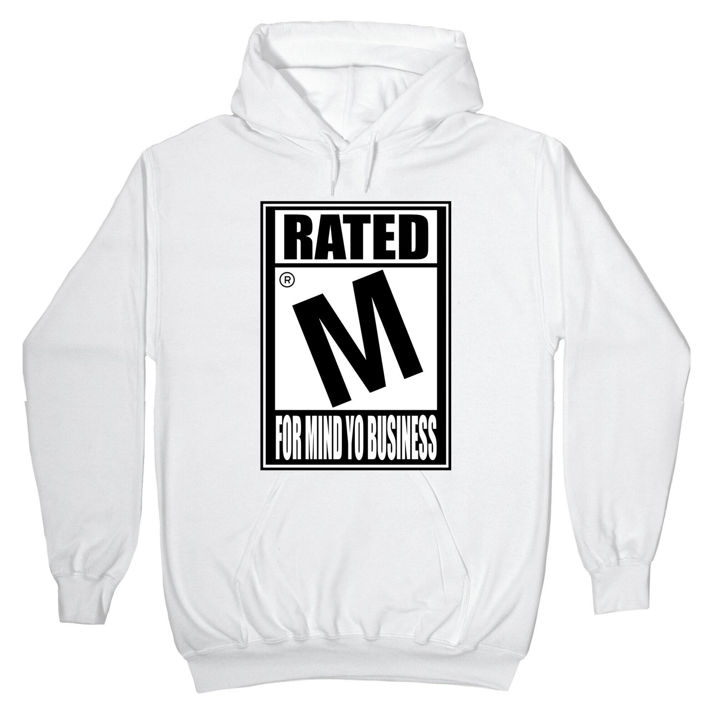 Rated M For Mind Yo Business Hoodie