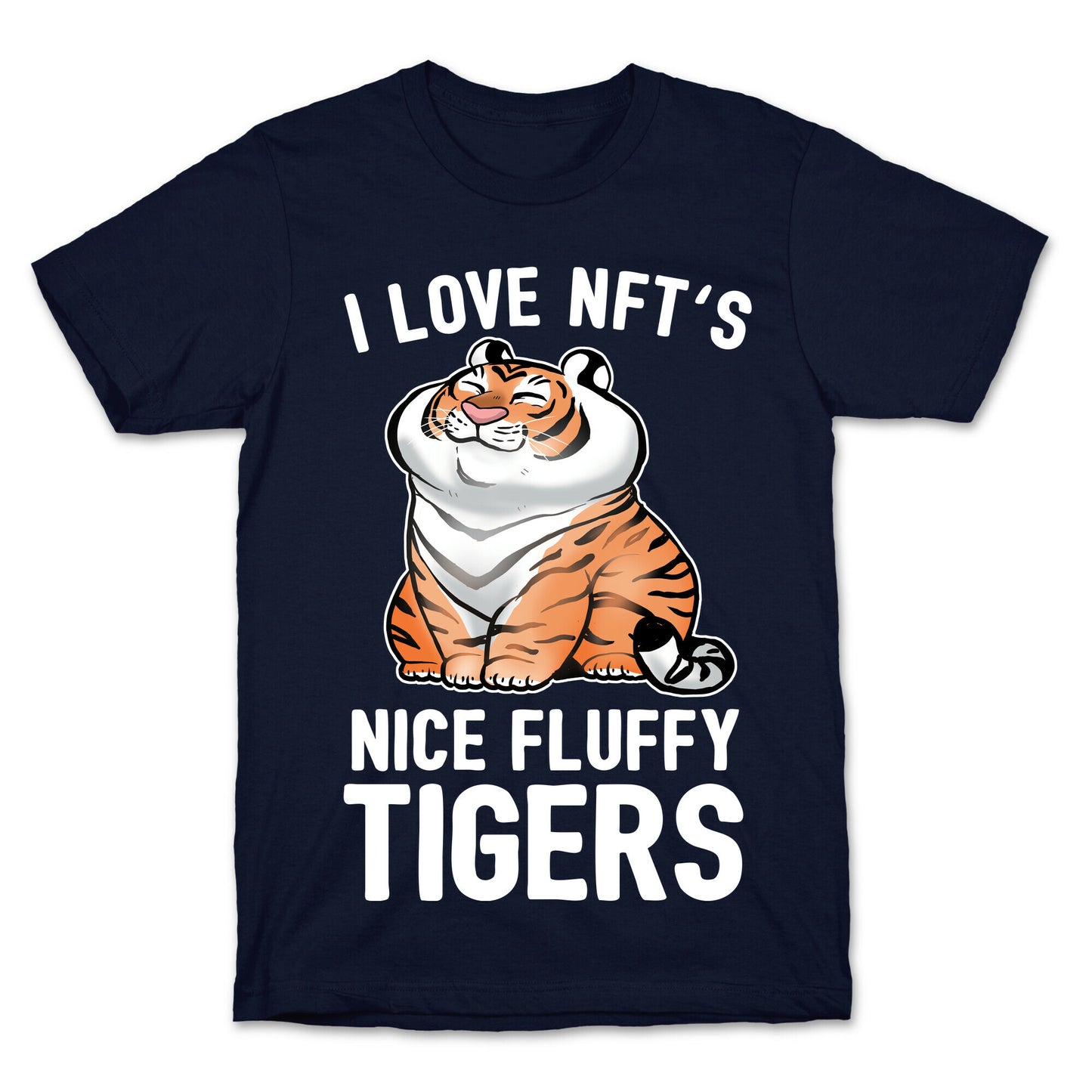 I Love NFT's (Nice Fluffy Tigers) T-Shirt