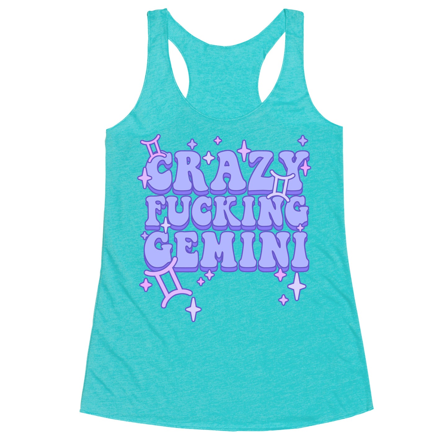 Crazy Fucking Gemini Racerback Tank