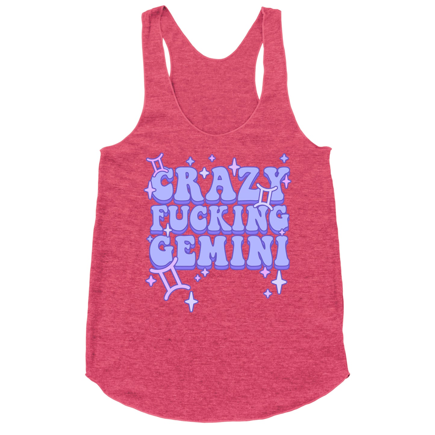 Crazy Fucking Gemini Racerback Tank