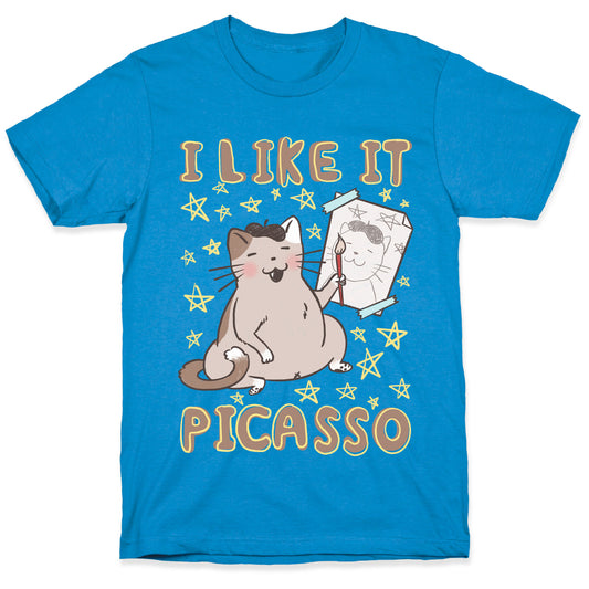 I Like It Picasso Cat Parody T-Shirt