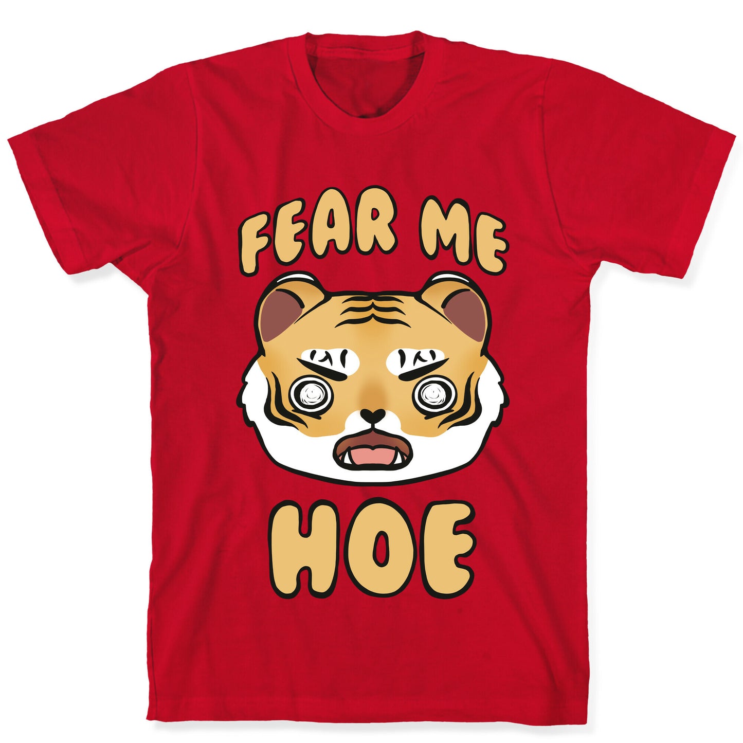 Fear Me Hoe T-Shirt