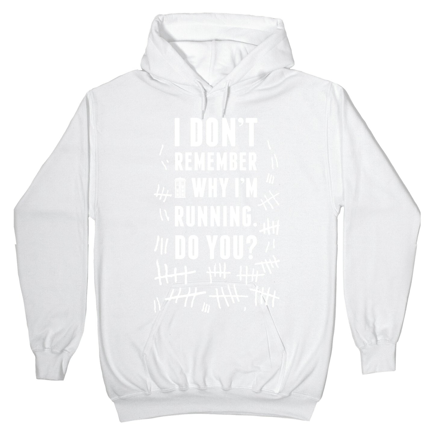 I Don't Remember Why I'm Running Do You? Hoodie