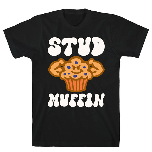 Stud Muffin T-Shirt