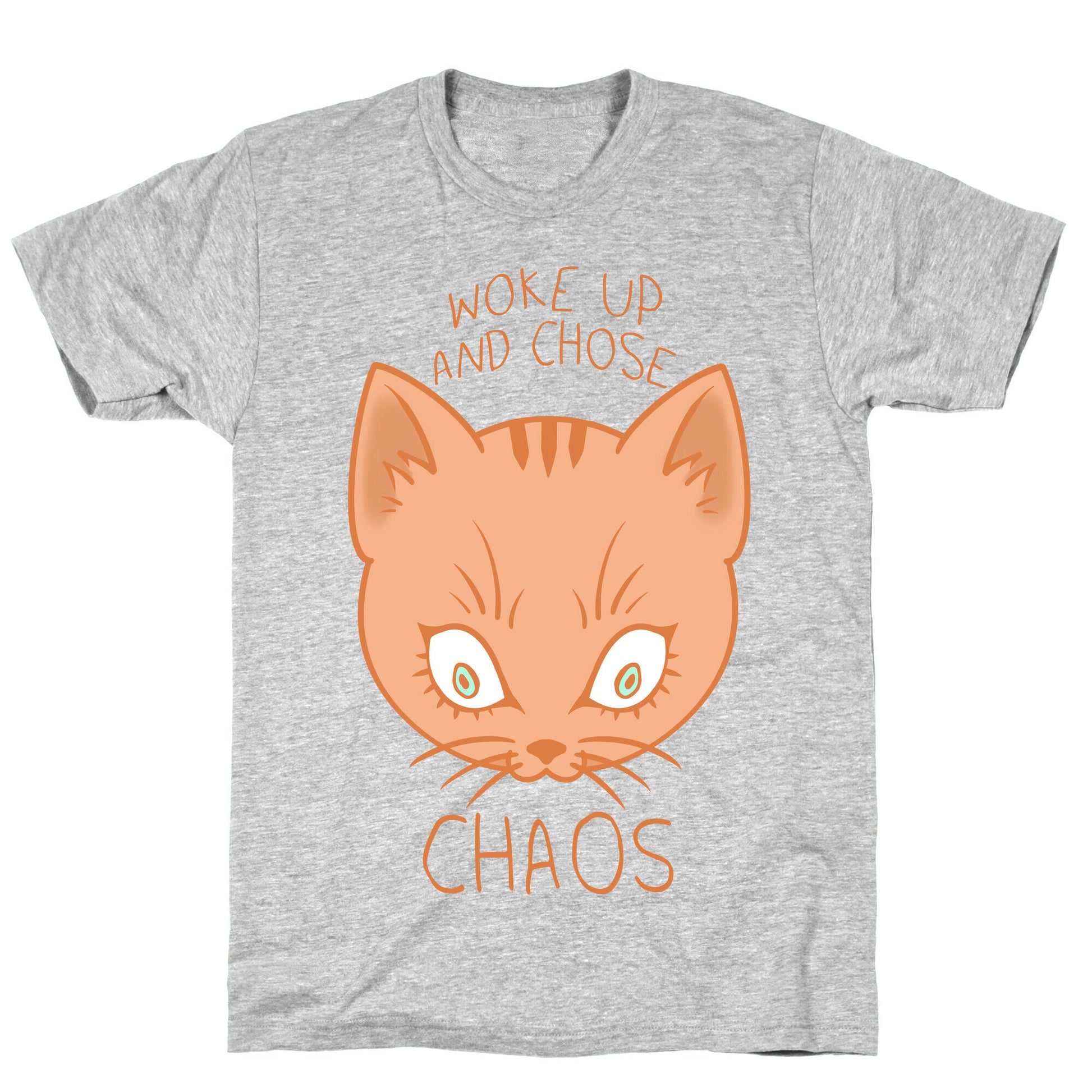 Woke Up And Chose Chaos T-Shirt