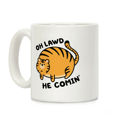Oh Lawd He Comin' Tiger Coffee Mug