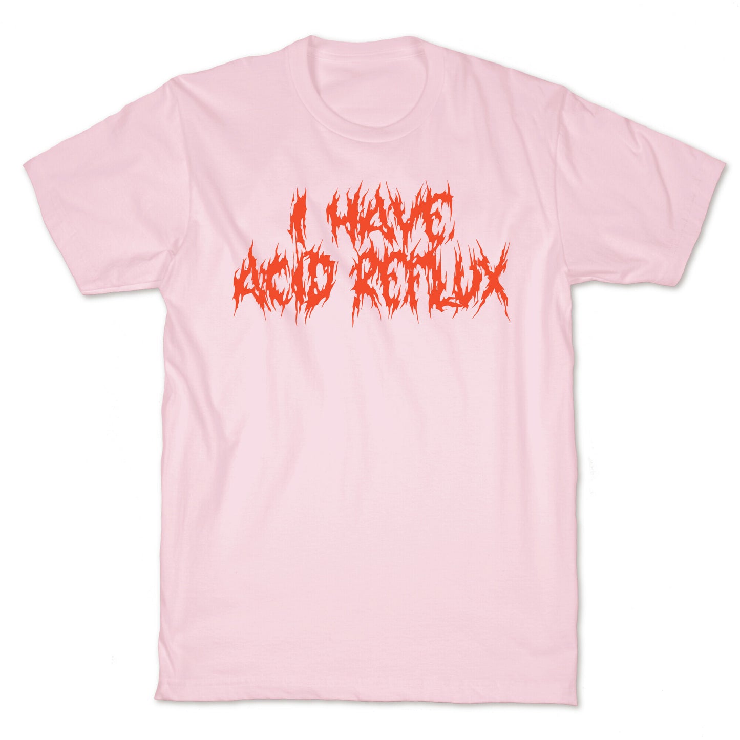 I Have Acid Reflux Metal Band Parody T-Shirt