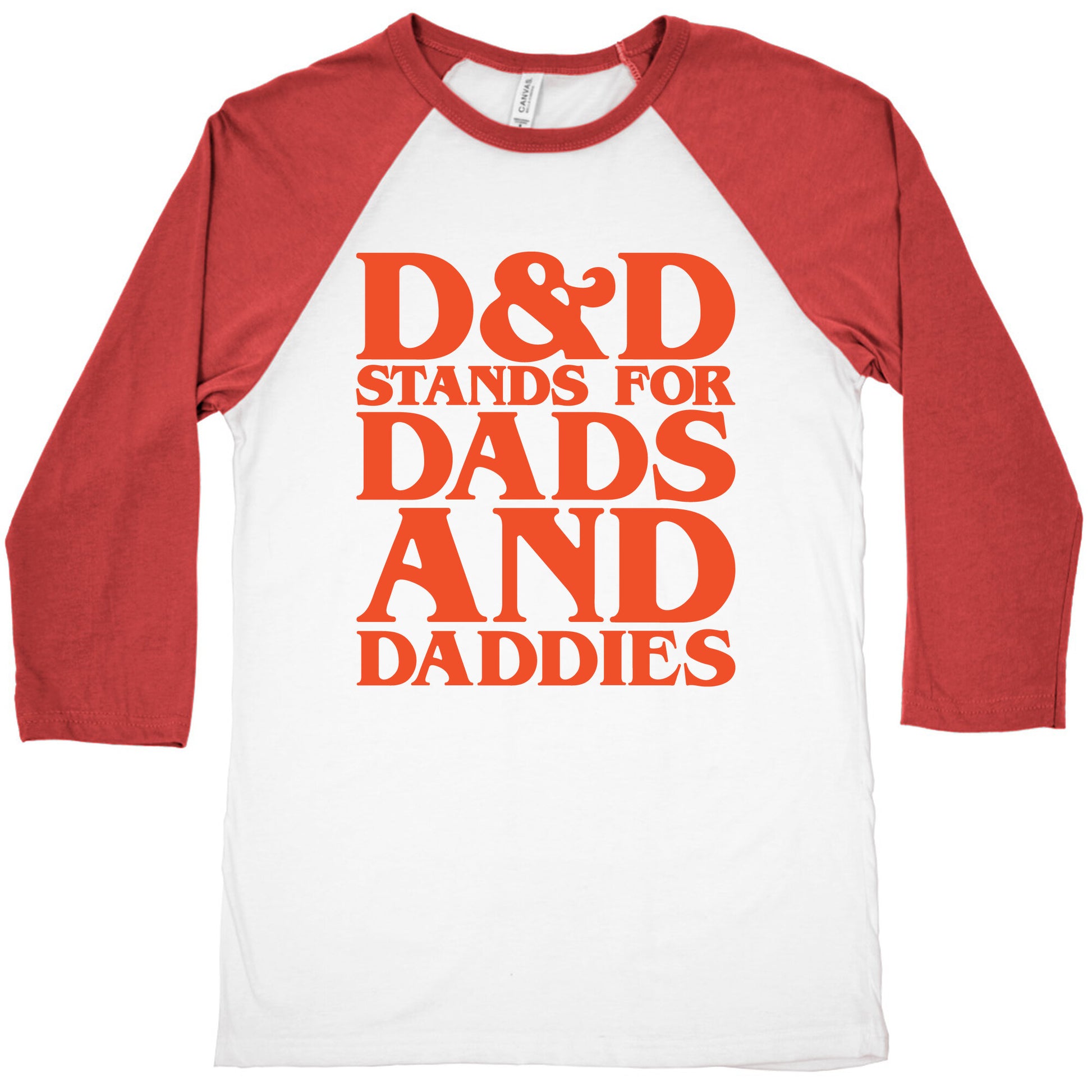 D & D Stands For Dads and Daddies Parody Baseball Tee