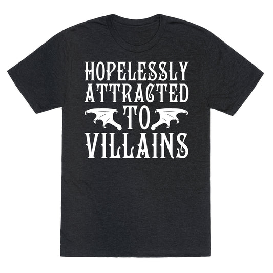 Hopelessly Attracted To Villains Unisex Triblend Tee