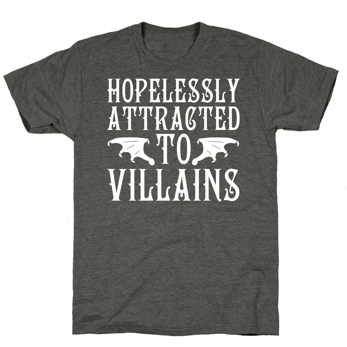 Hopelessly Attracted To Villains Unisex Triblend Tee