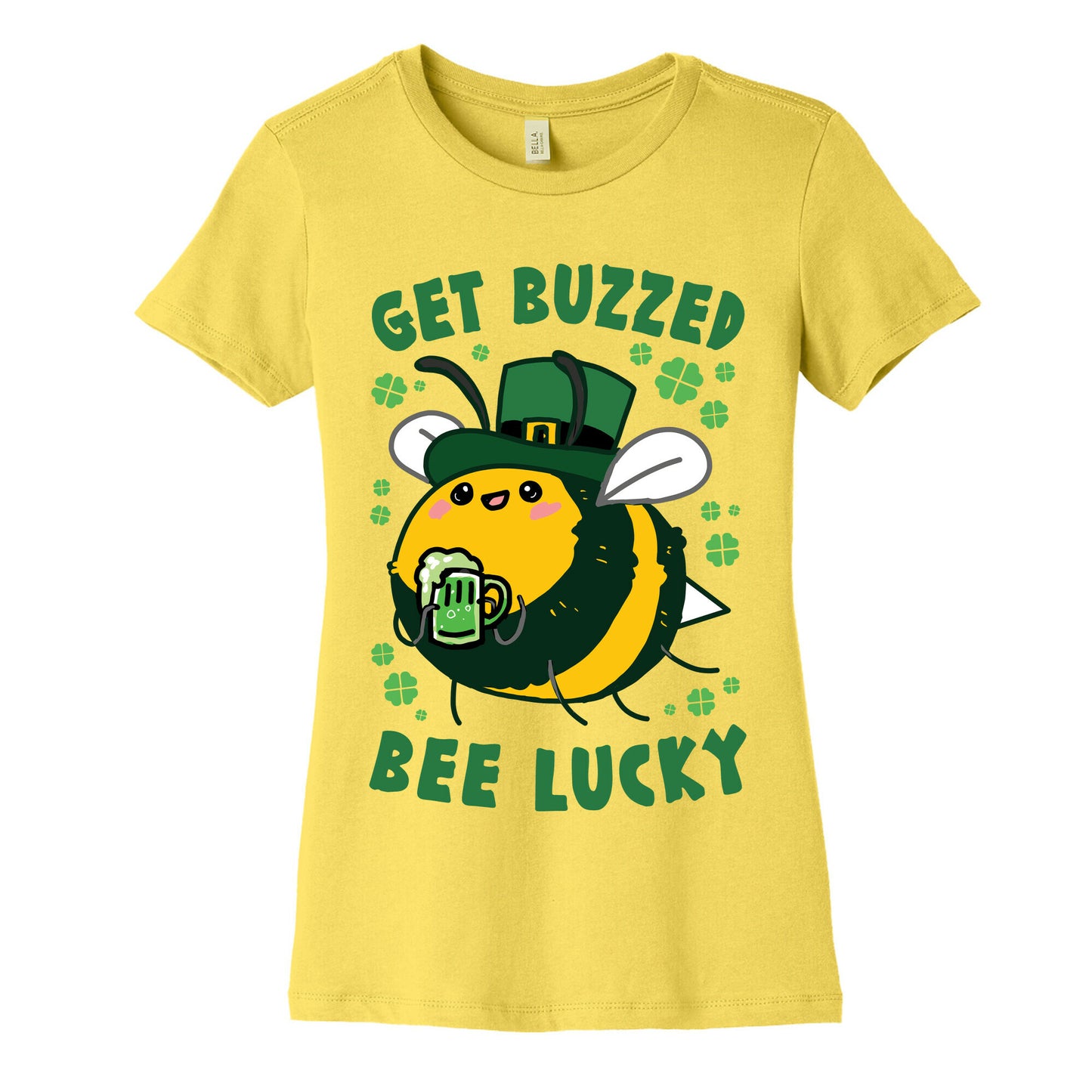 Get Buzzed, Bee Lucky Women's Cotton Tee
