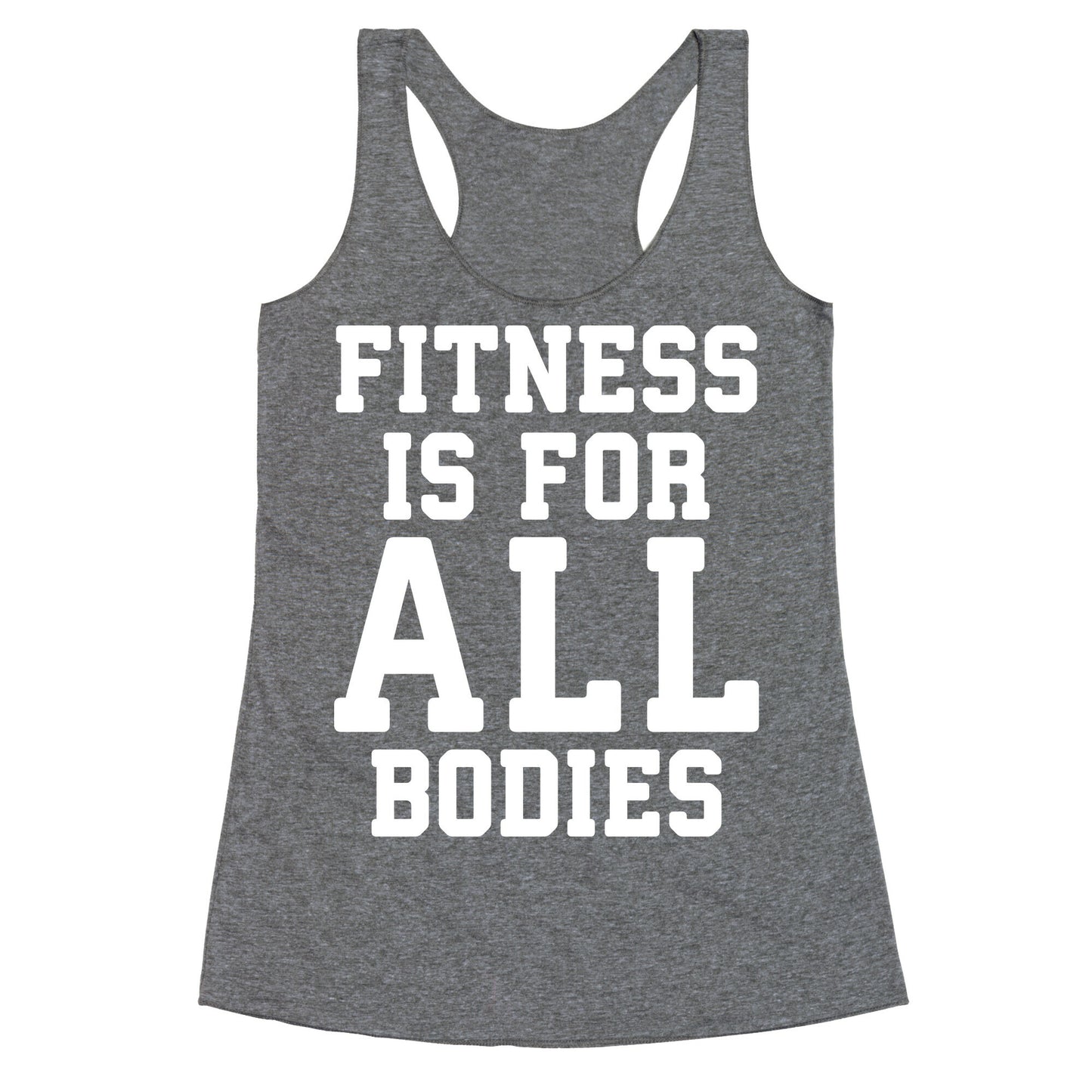 Fitness Is For All Bodies Racerback Tank