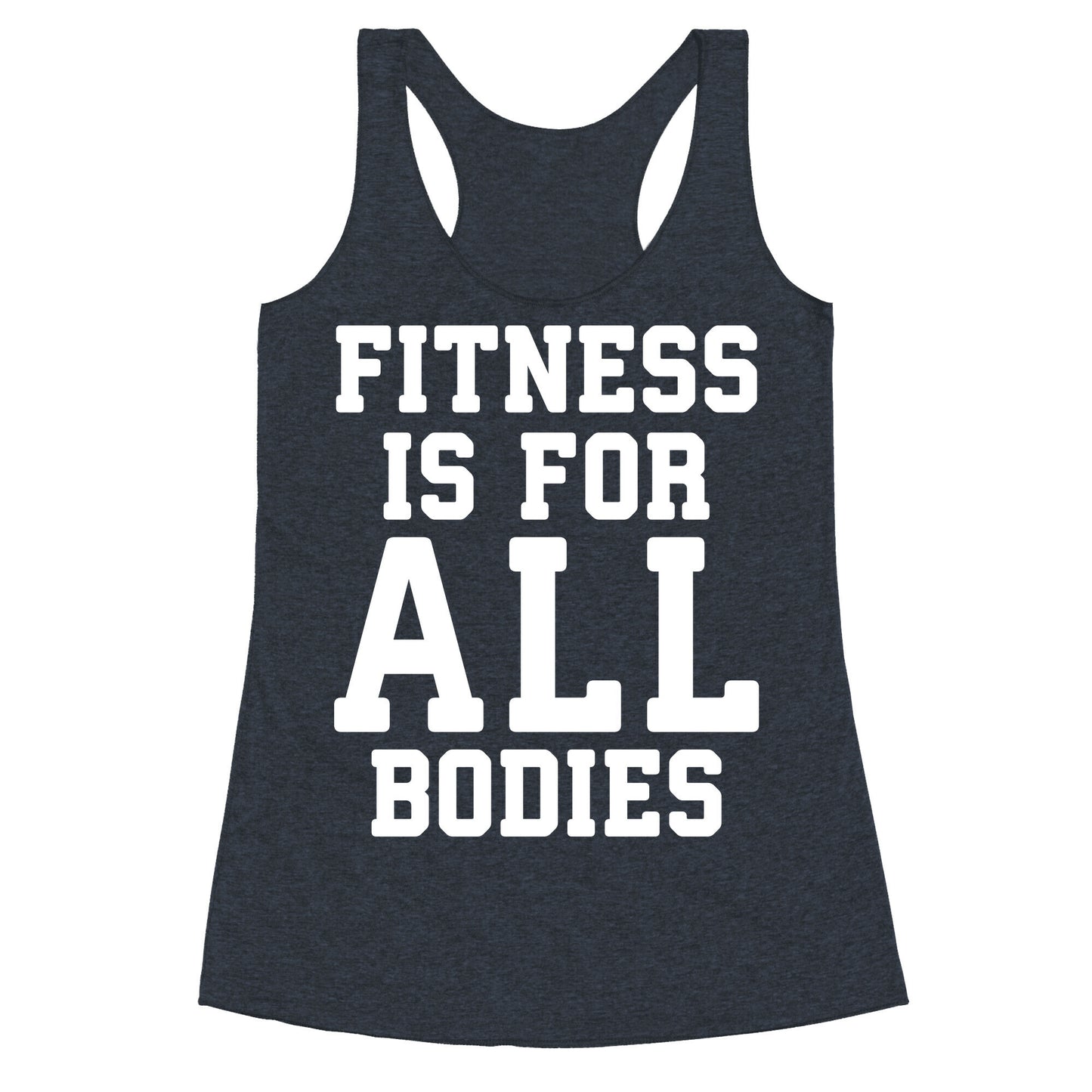 Fitness Is For All Bodies Racerback Tank