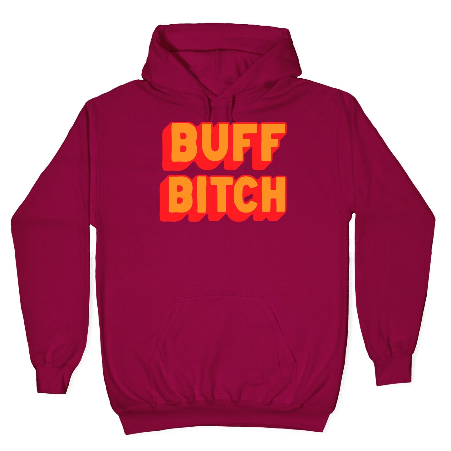 Buff Bitch Hoodie