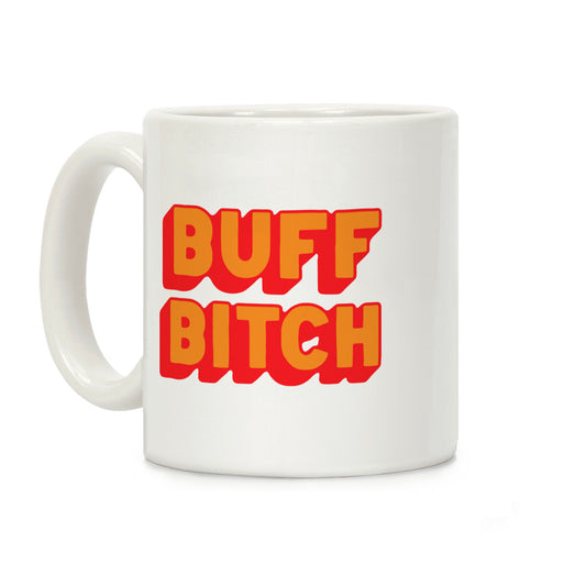 Buff Bitch Coffee Mug