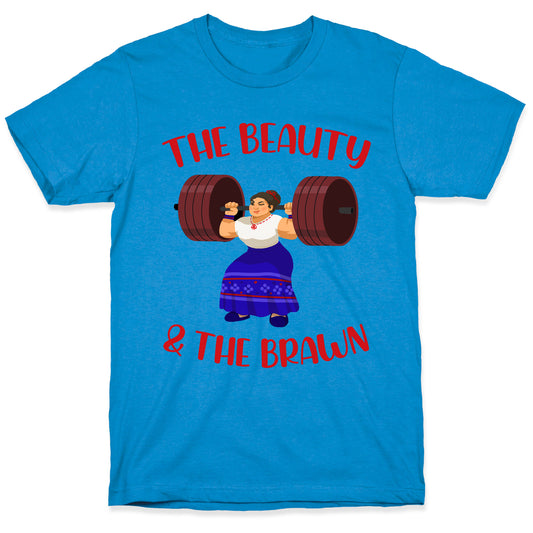 The Beauty and the Brawn T-Shirt