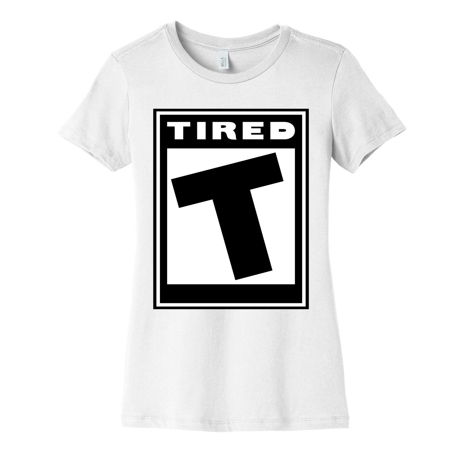 Rated T for Tired Women's Cotton Tee