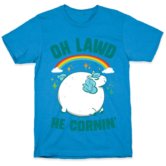 Oh Lawd He Cornin' T-Shirt
