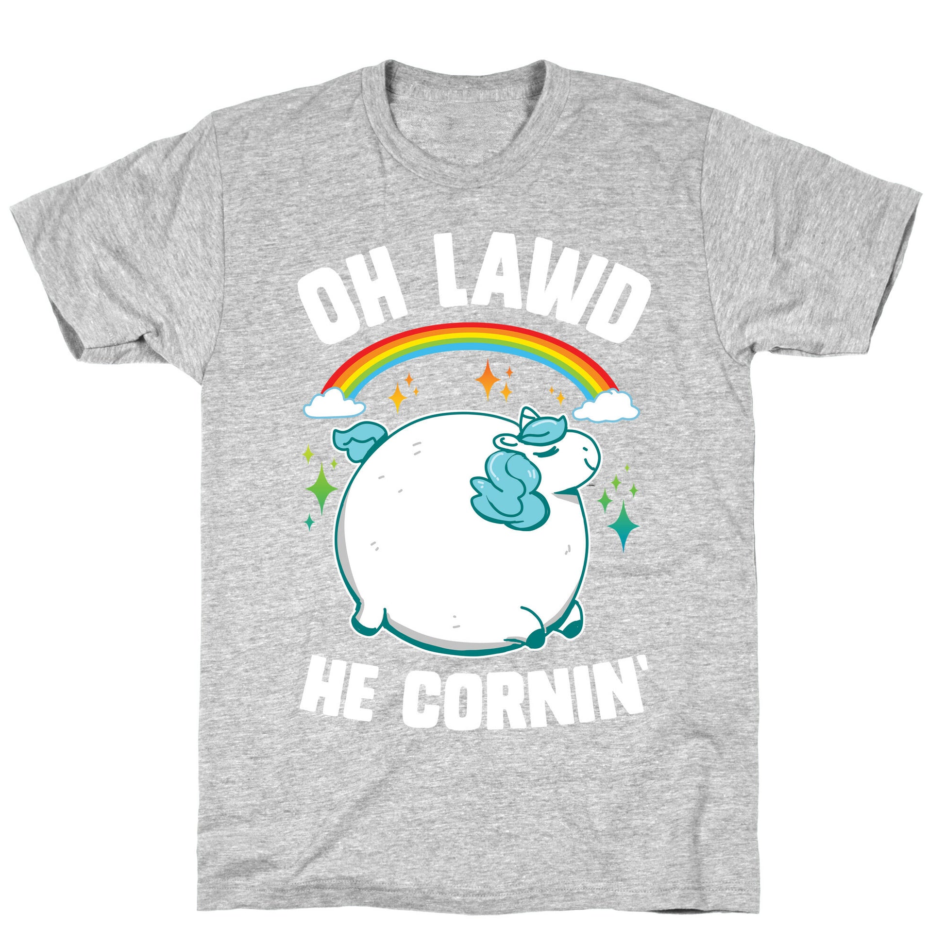 Oh Lawd He Cornin' T-Shirt