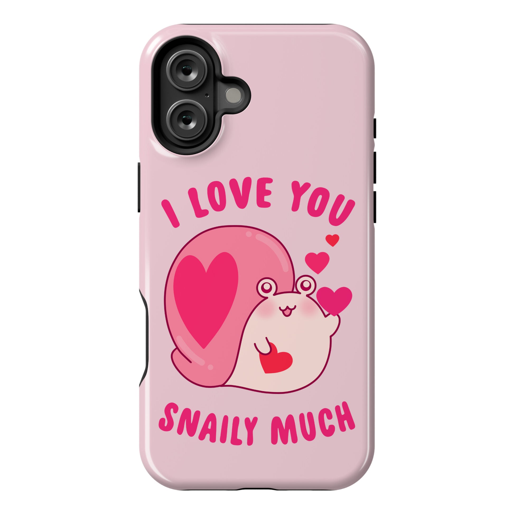 I Love You Snaily Much Phone Case
