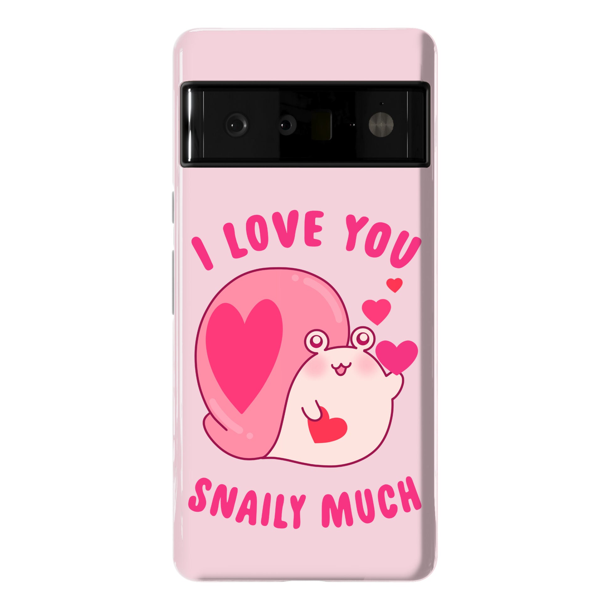 I Love You Snaily Much Phone Case