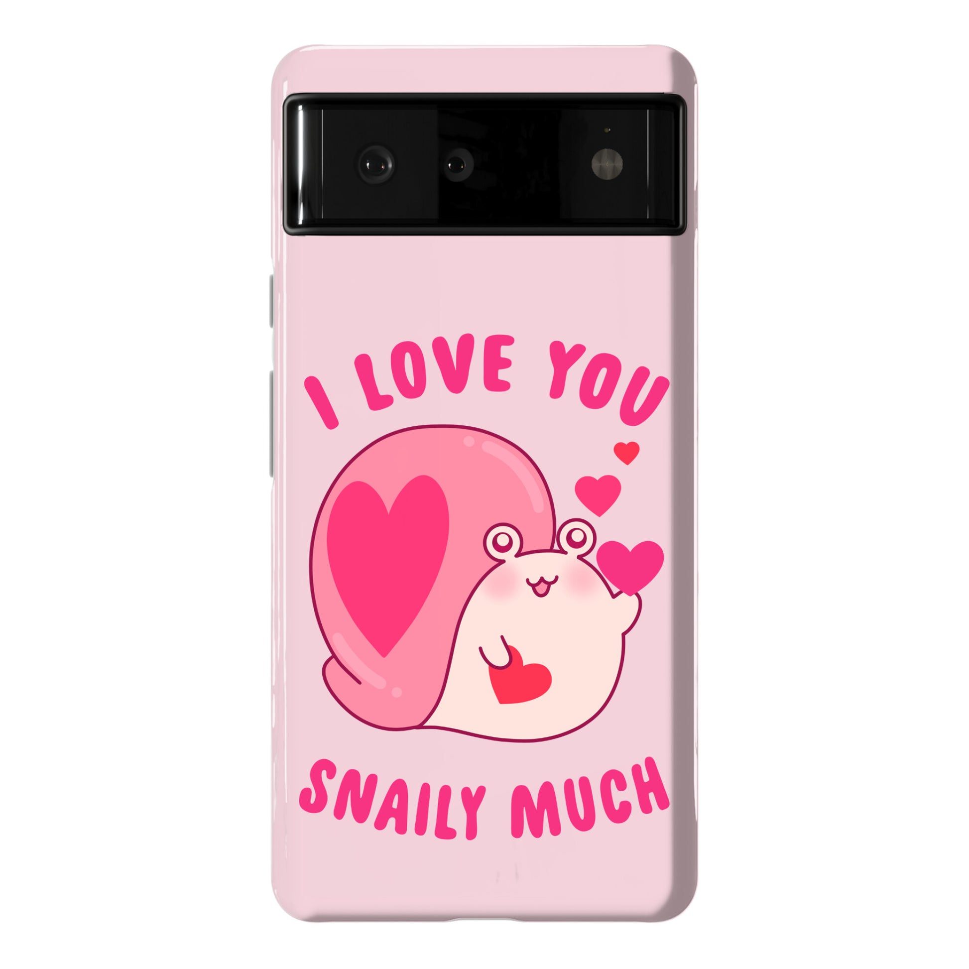 I Love You Snaily Much Phone Case