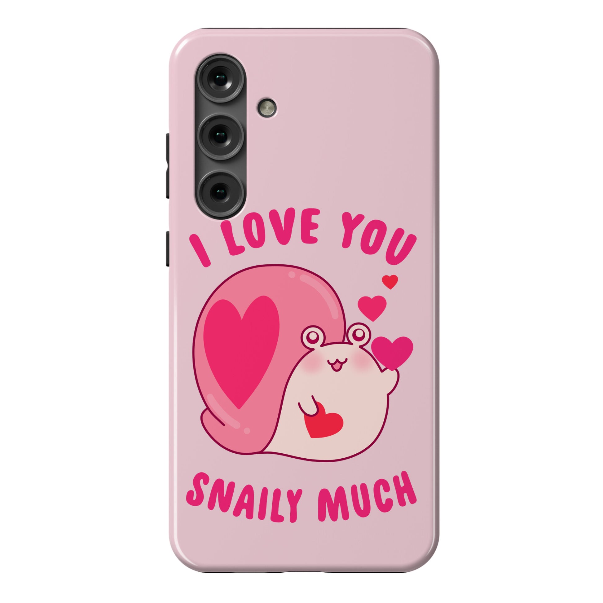 I Love You Snaily Much Phone Case