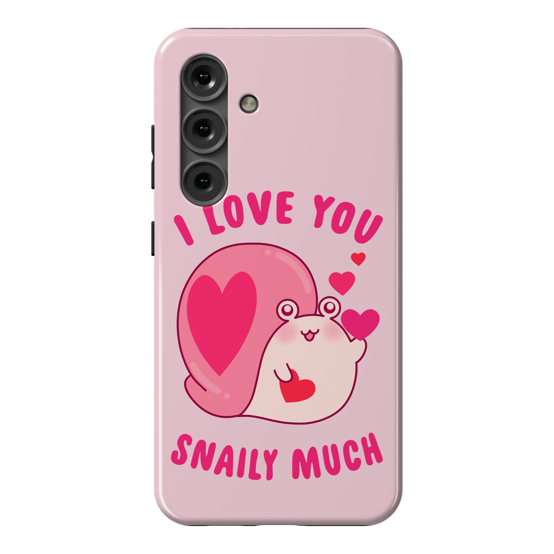 I Love You Snaily Much Phone Case