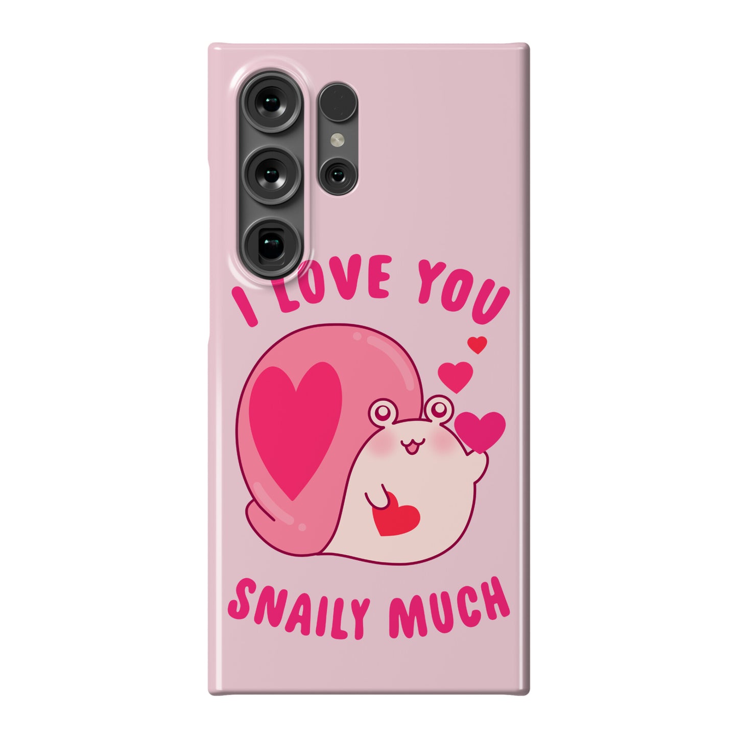 I Love You Snaily Much Phone Case