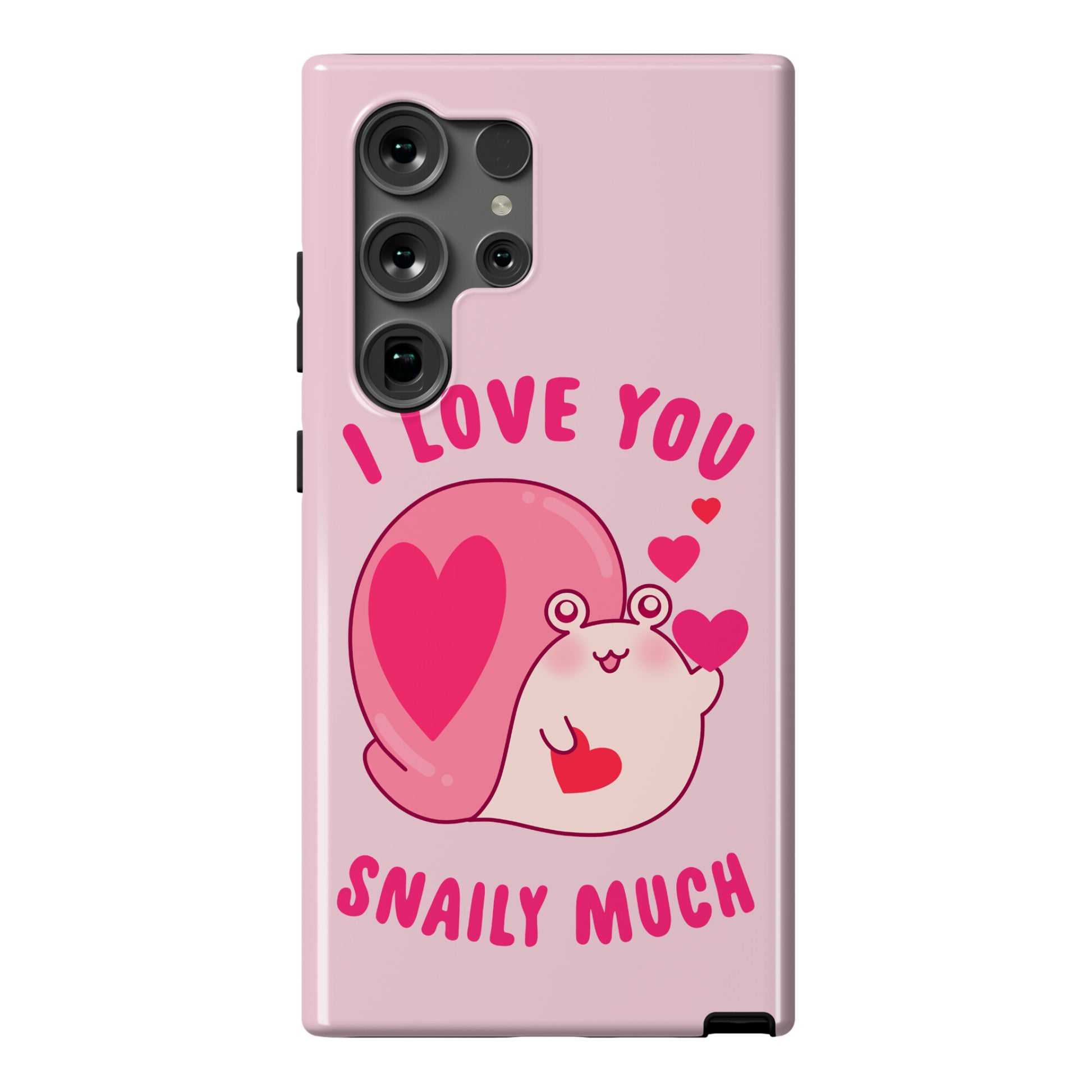 I Love You Snaily Much Phone Case