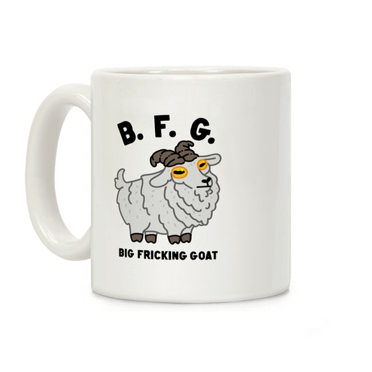 B.F.G. (Big Fricking Goat) Coffee Mug