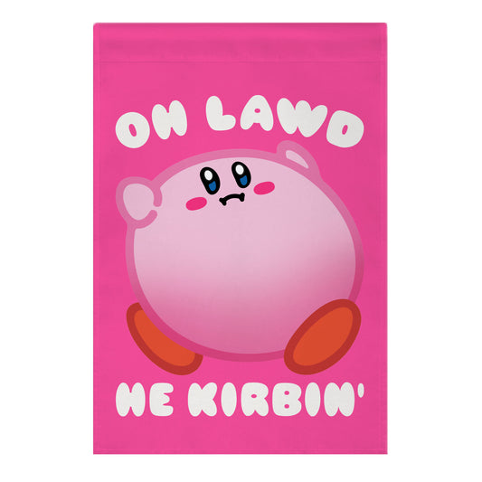 Oh Lawd He Kirbin' Parody Garden Flag