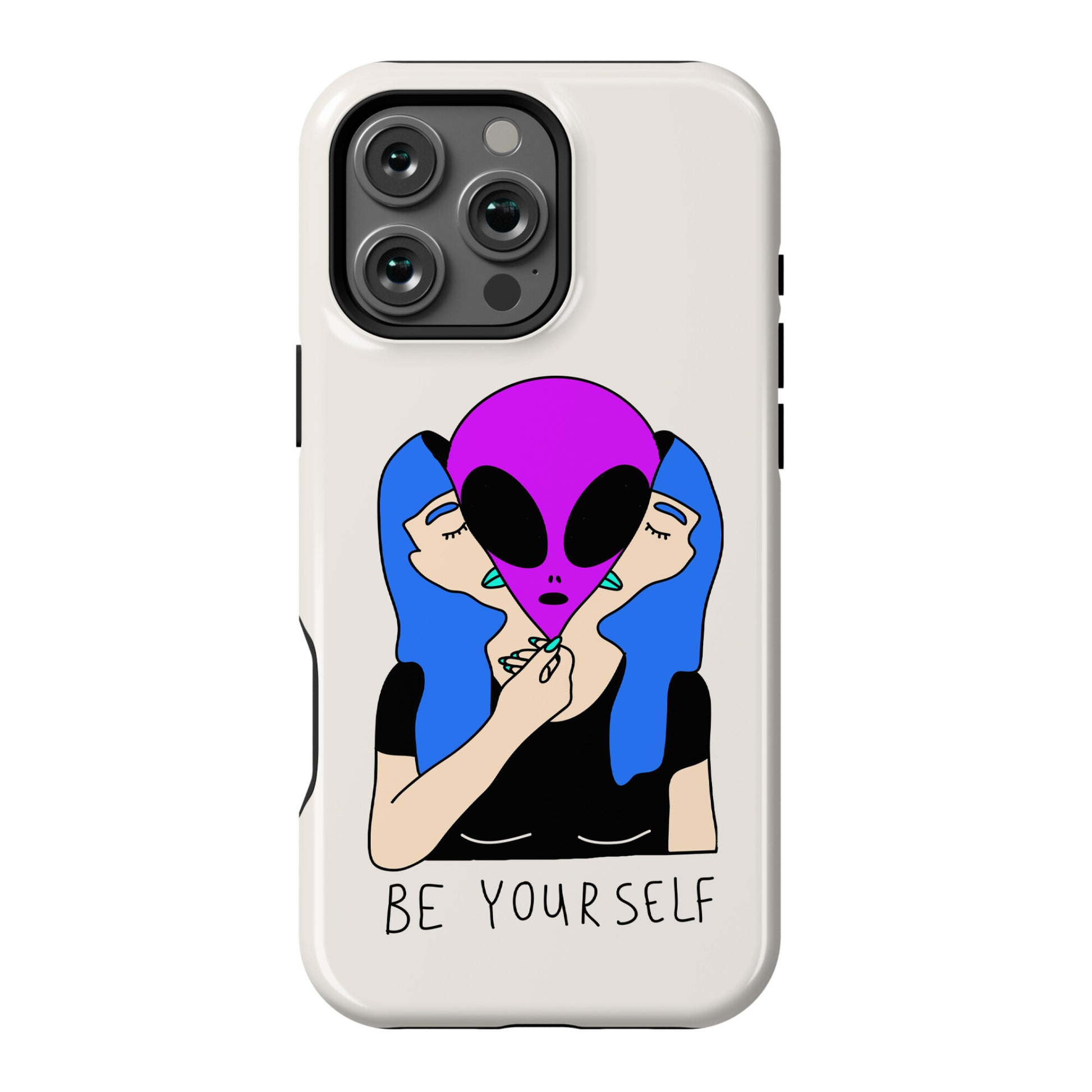 Be Yourself Alien Phone Case