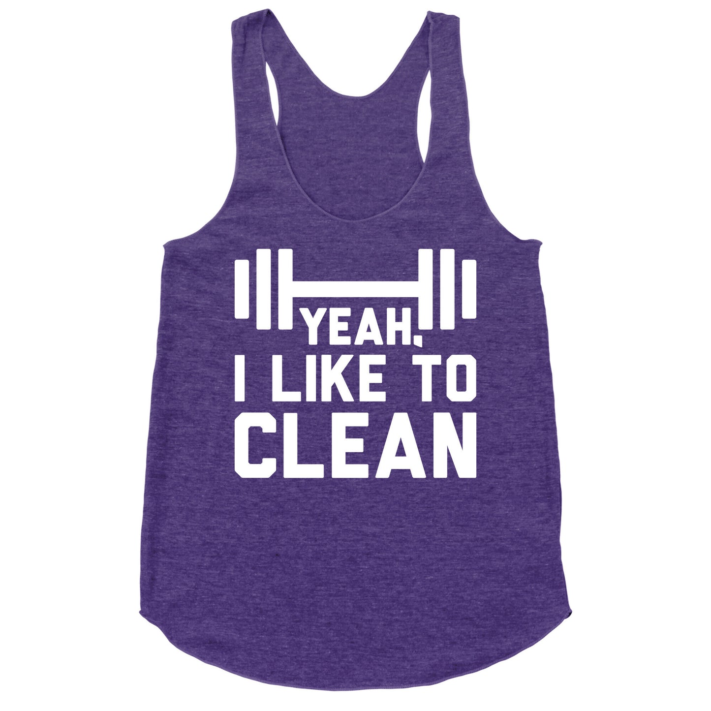 Yeah, I Like To Clean Racerback Tank