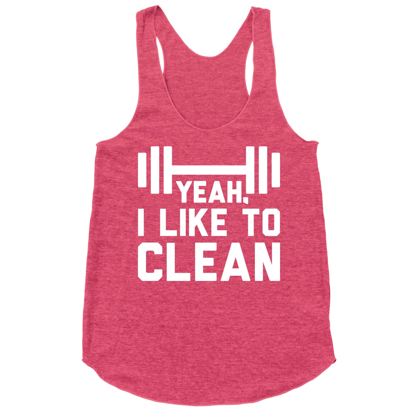 Yeah, I Like To Clean Racerback Tank