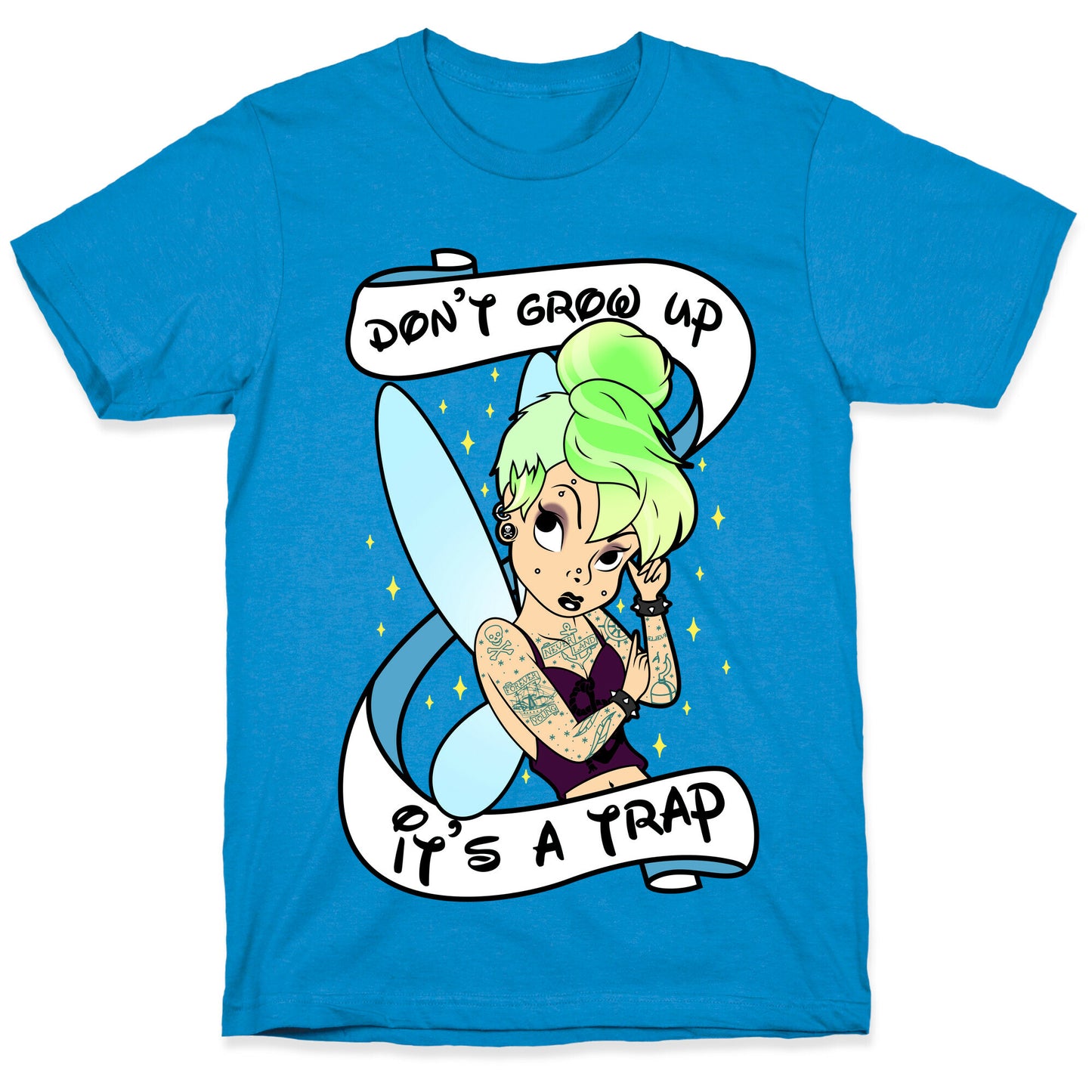 Punk Tinkerbell (Don't Grow Up It's A Trap) T-Shirt