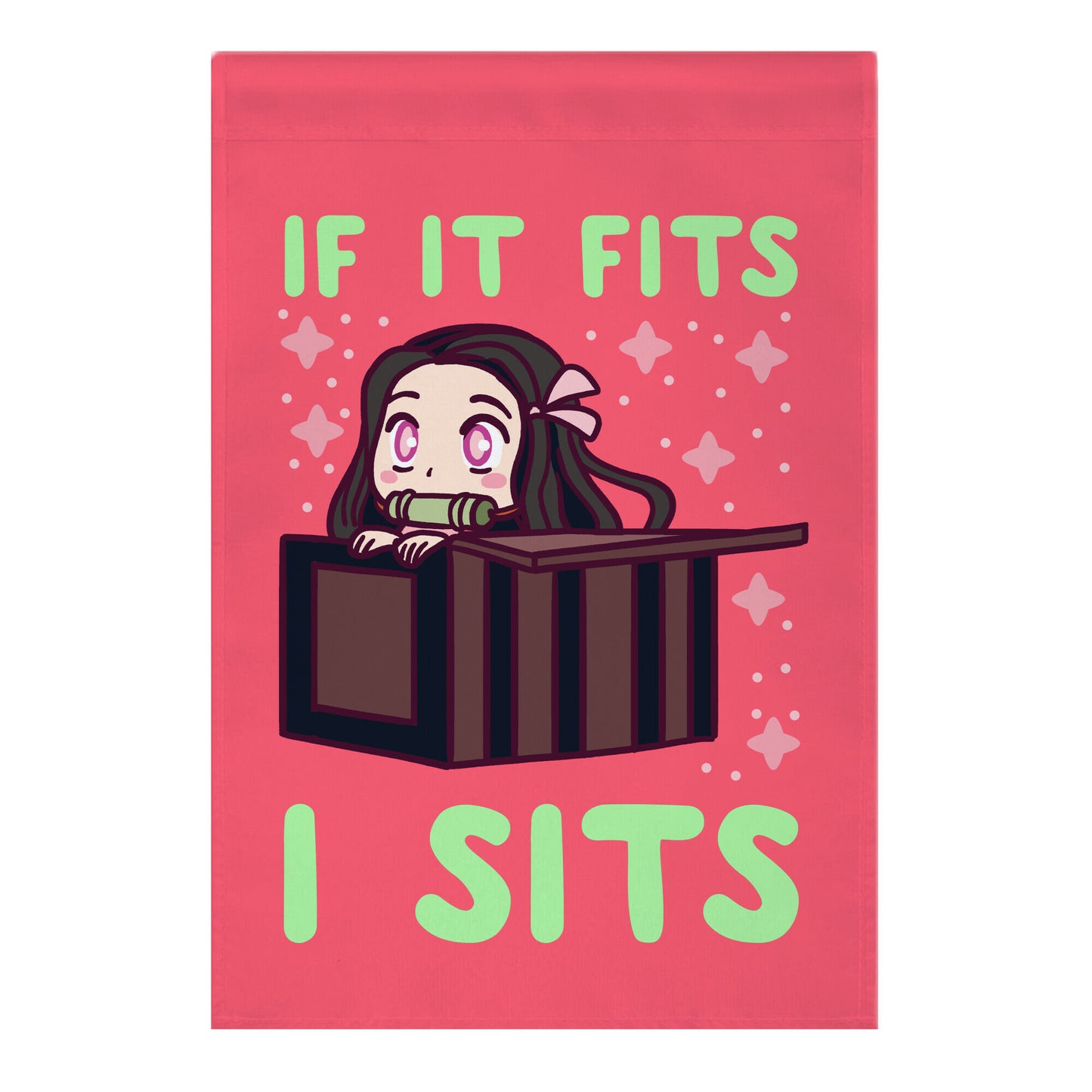 If It Fits, I Sits  (Nezuko) Garden Flag