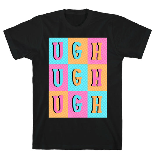 Ugh Pop Art Style T-Shirt