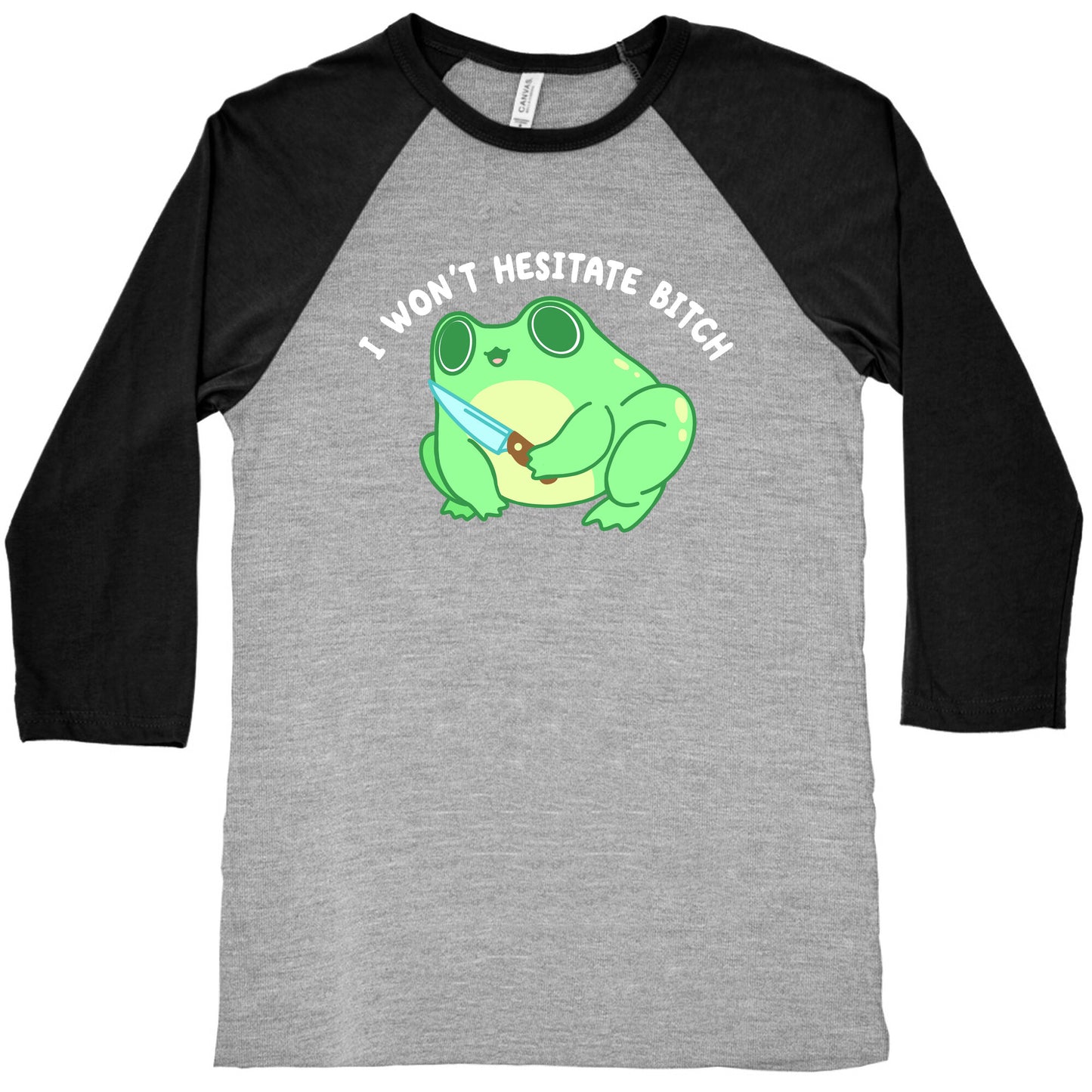 I Won't Hesitate Bitch Frog Baseball Tee