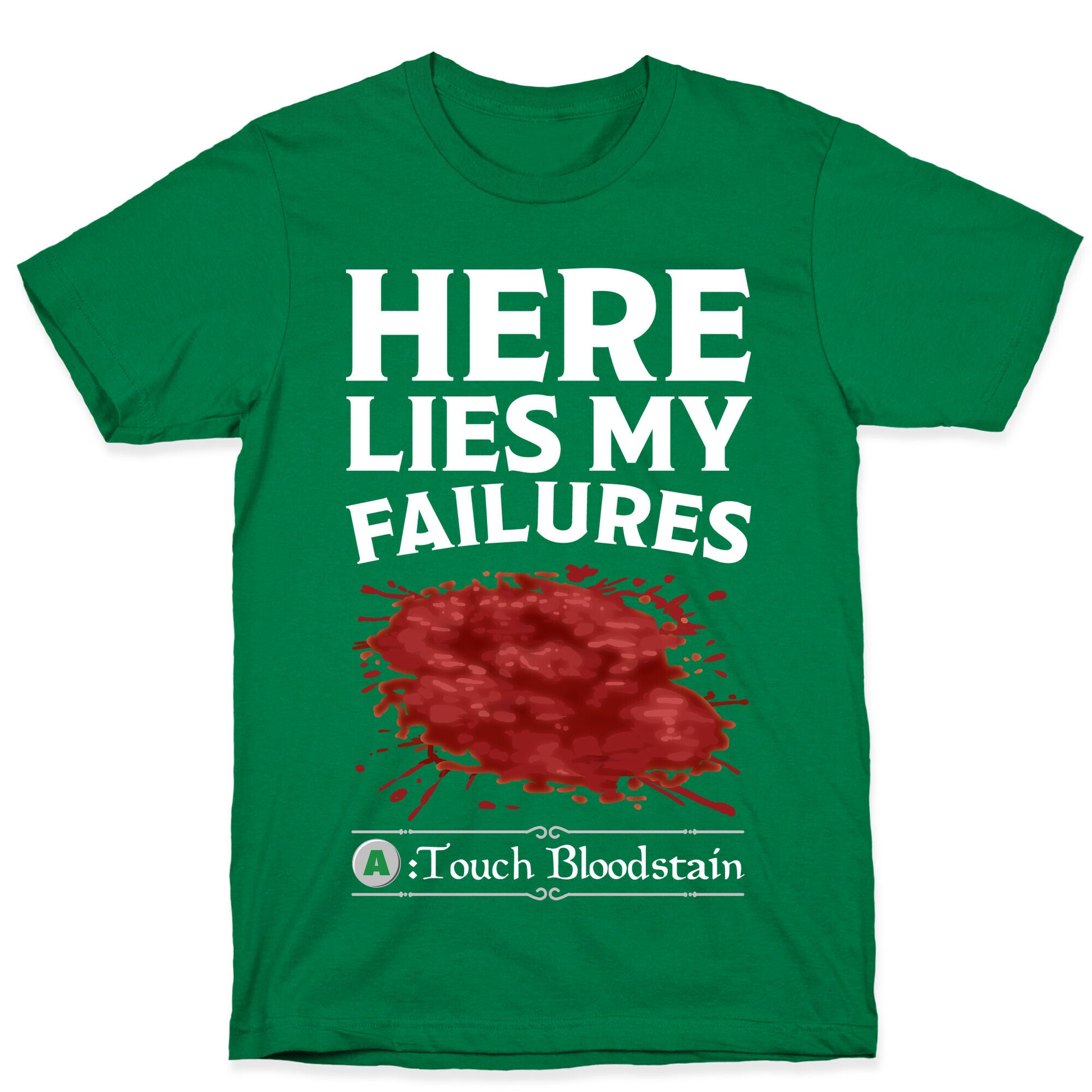 Here Lies My Failures T-Shirt