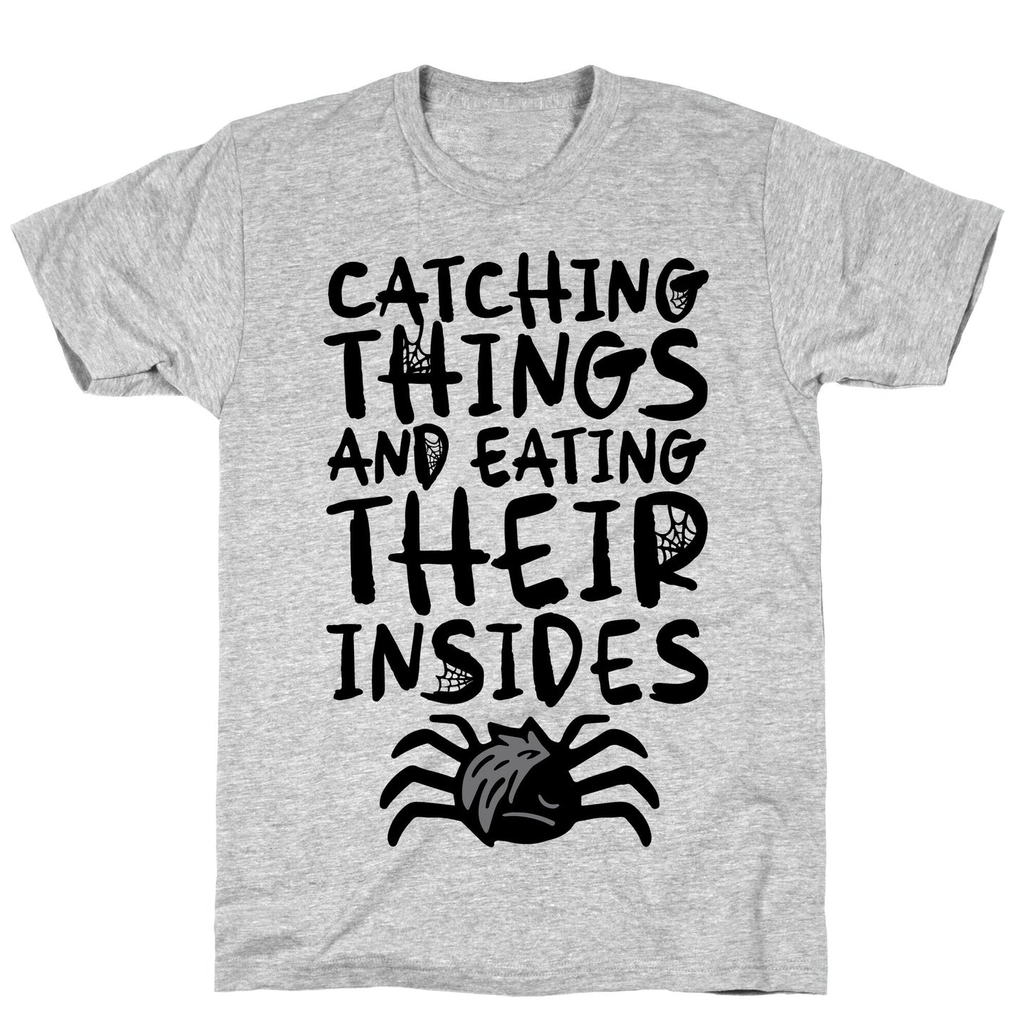 Catching Things And Eating Their Insides Emo Spider Parody T-Shirt