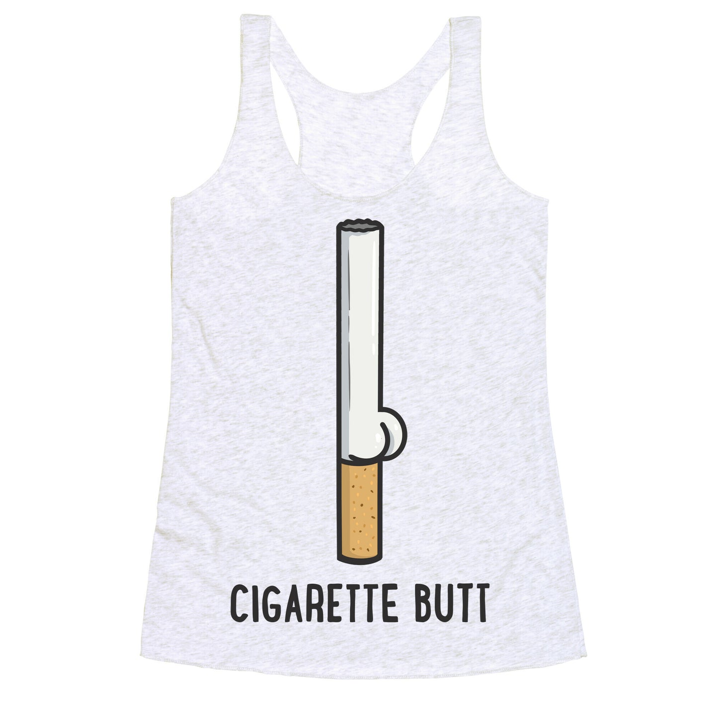 Cigarette Butt Racerback Tank